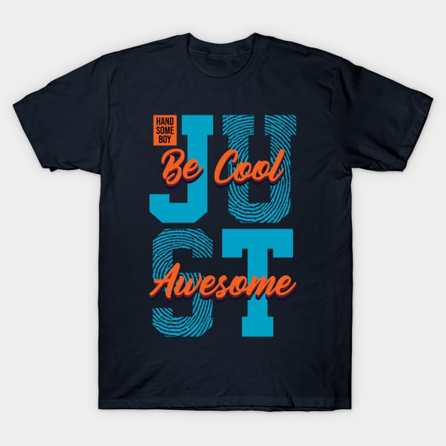 Just cool T-Shirt by RamsApparel08